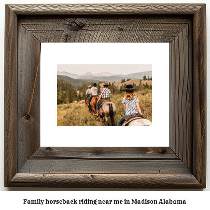 family horseback riding near me in Madison, Alabama